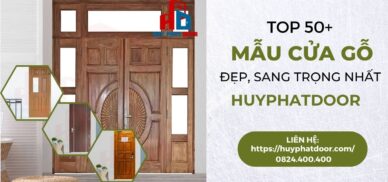 TOP 50+ Mẫu cửa gỗ đẹp, sang trọng nhất 2024