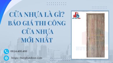 Cửa nhựa là gì? Báo giá thi công cửa nhựa mới nhất 